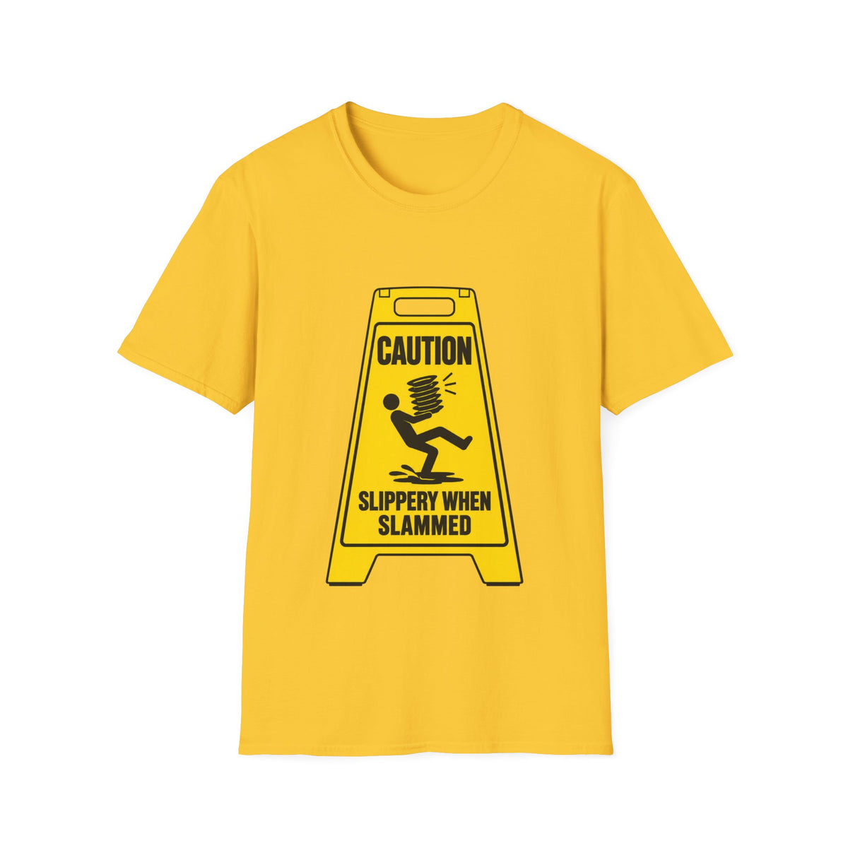 Caution slippery when slammed T-Shirt