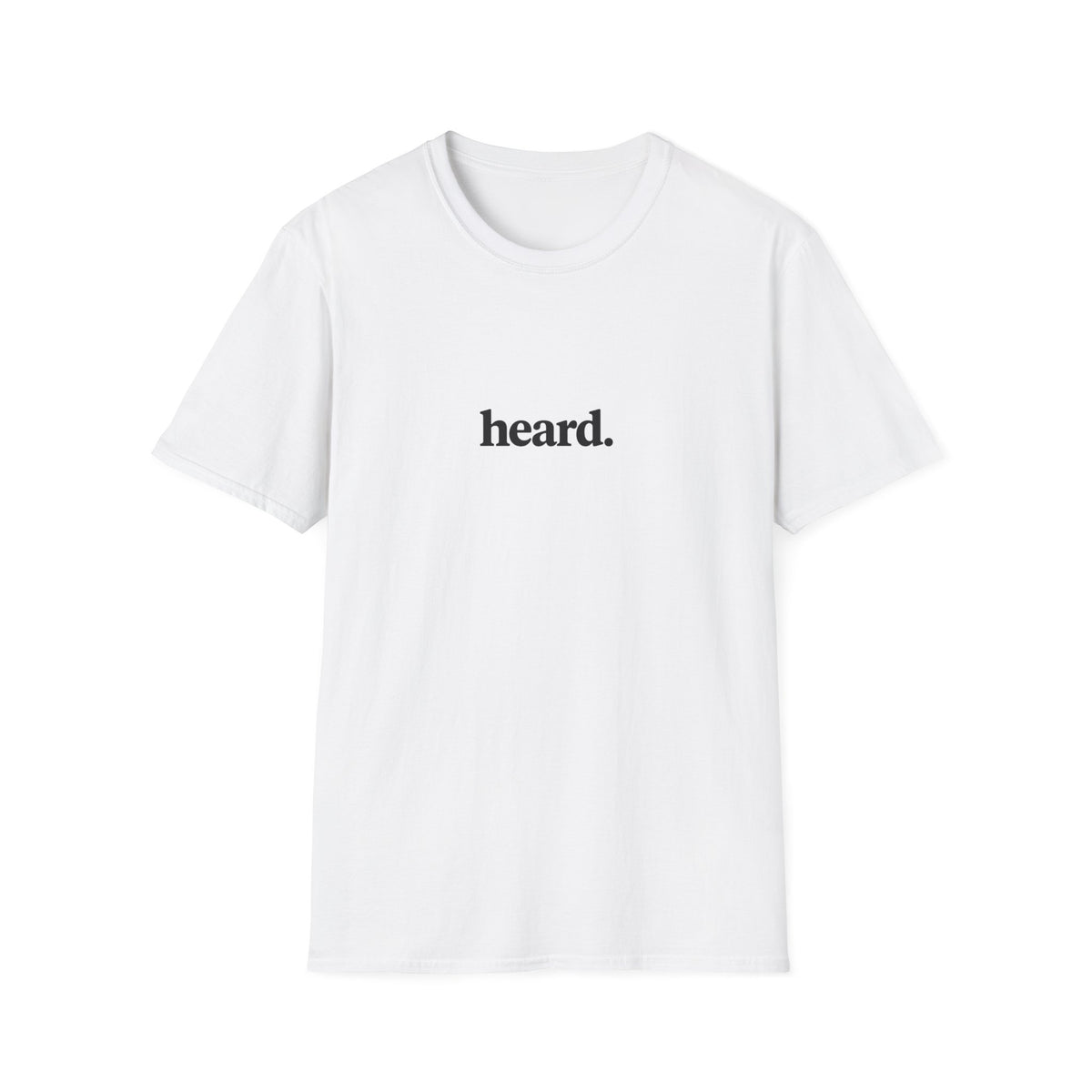 Heard. T-Shirt