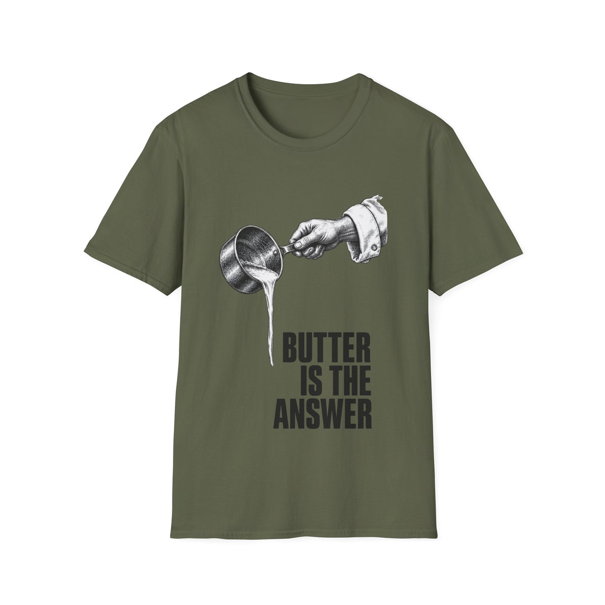 Butter is the answer T-Shirt
