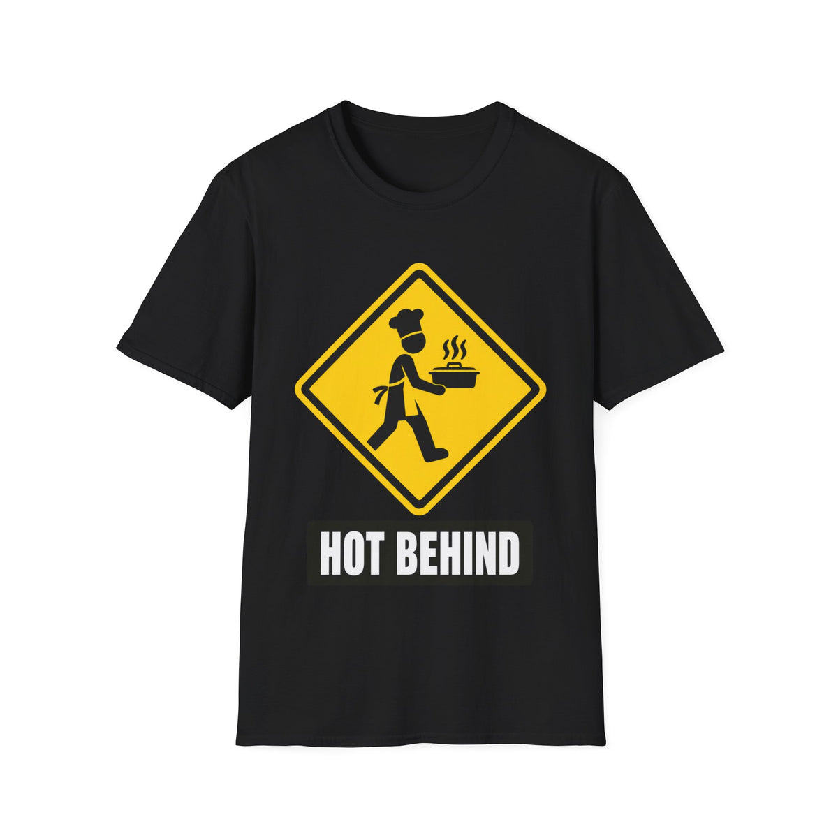 Hot Behind Caution T-Shirt