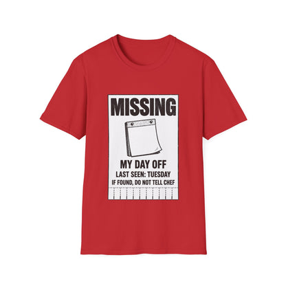 Missing: My day off  T-Shirt