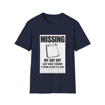 Missing: My day off  T-Shirt