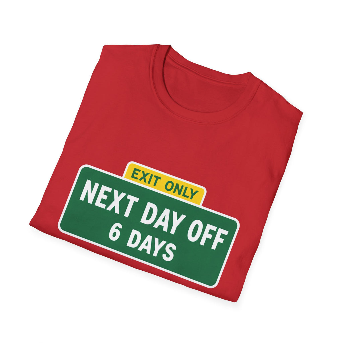 Exit Only Sign T-Shirt