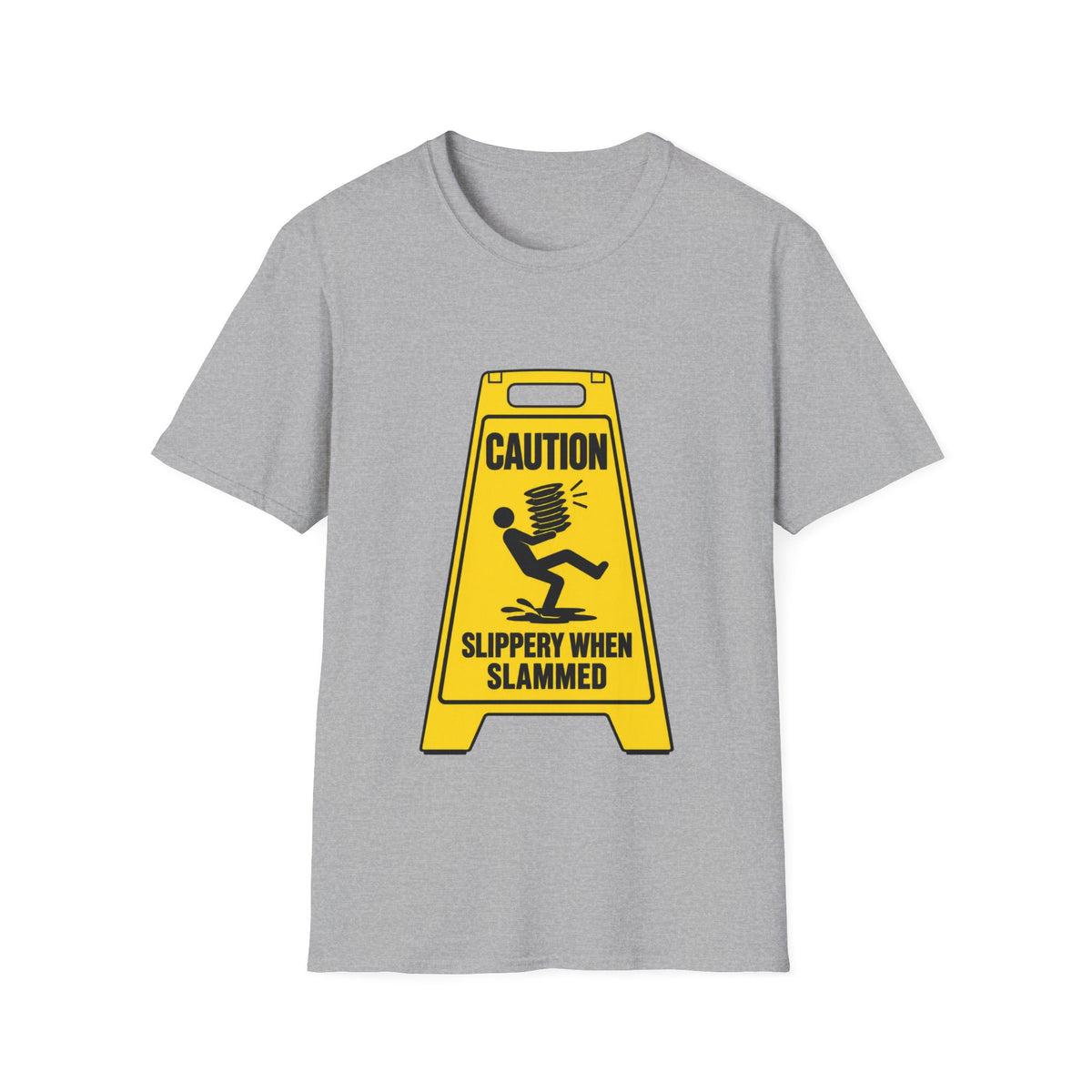 Caution slippery when slammed T-Shirt