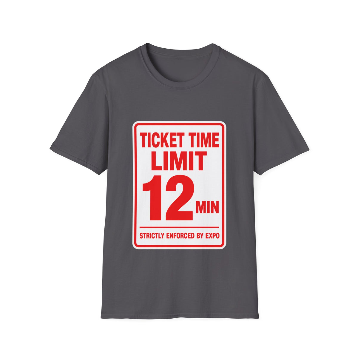 Ticket time limit 12min T-Shirt