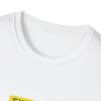 Exit Only Sign T-Shirt
