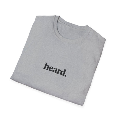 Heard. T-Shirt