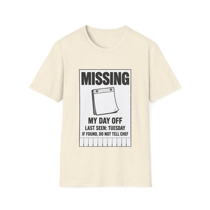 Missing: My day off  T-Shirt