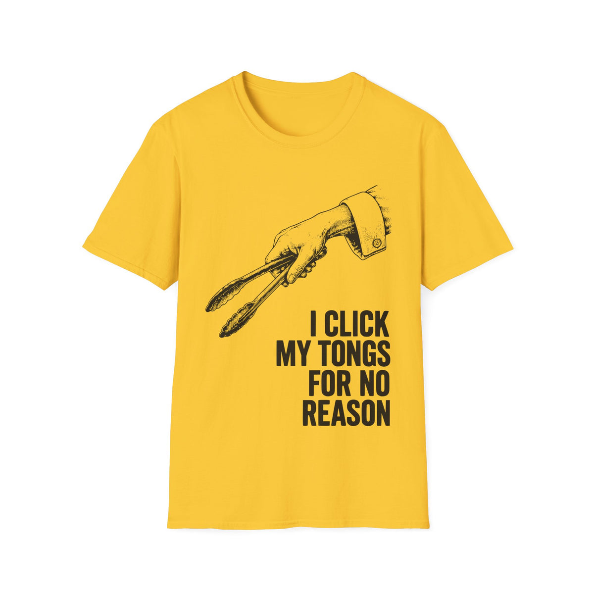 I click my tongs for no reason T-Shirt