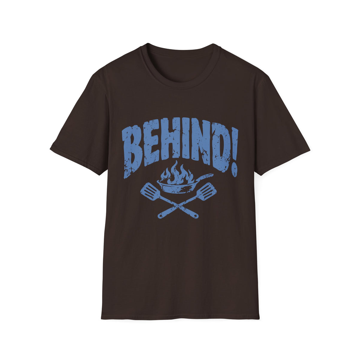 Behind!  T-Shirt