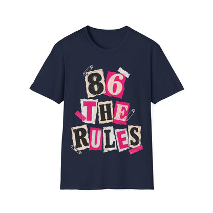 86 the rules T-Shirt