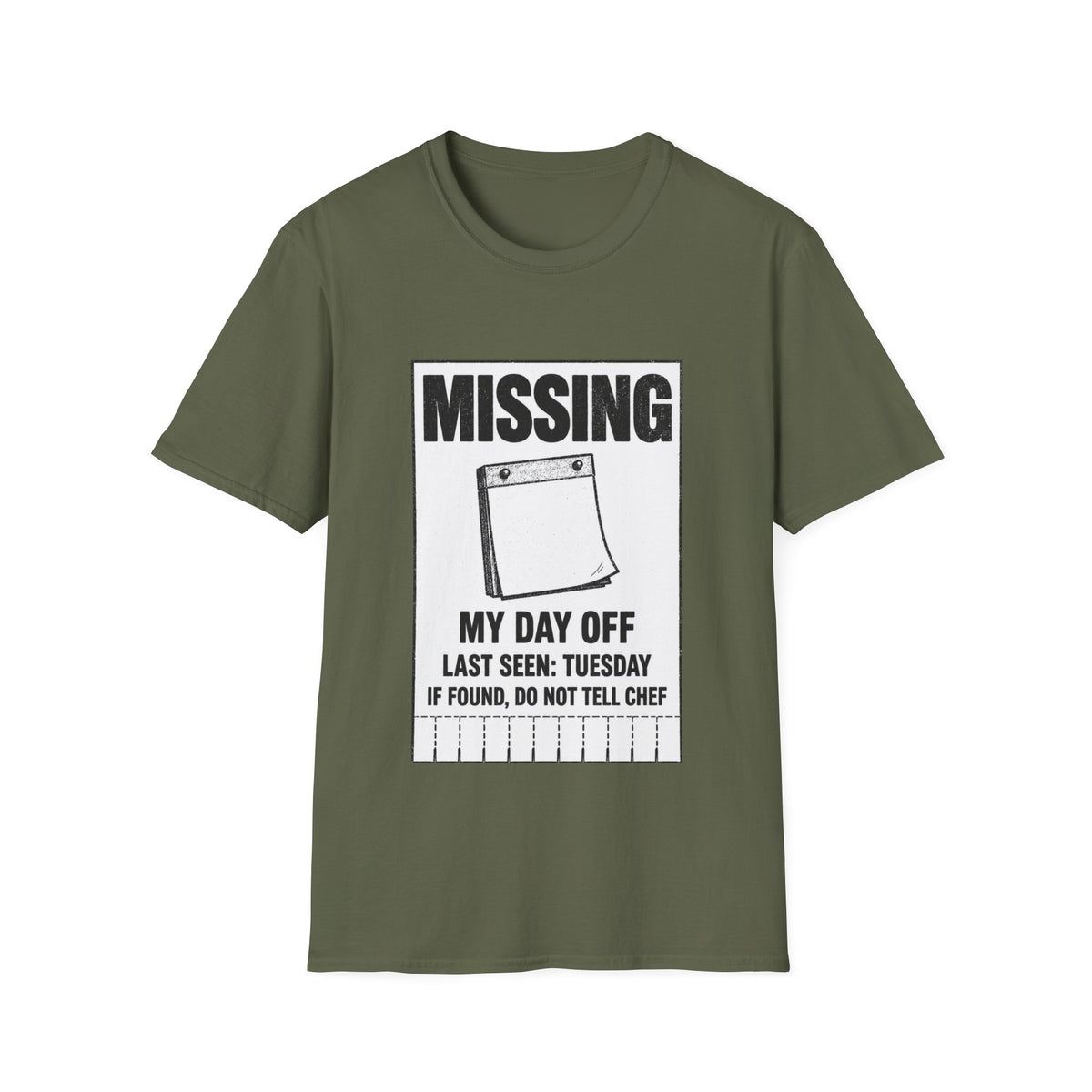 Missing: My day off  T-Shirt