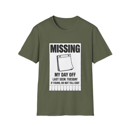 Missing: My day off  T-Shirt