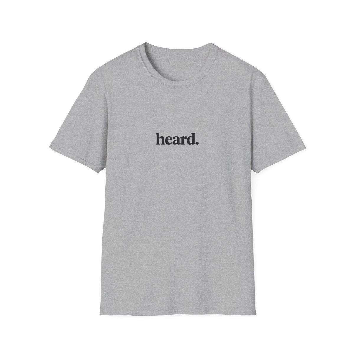 Heard. T-Shirt