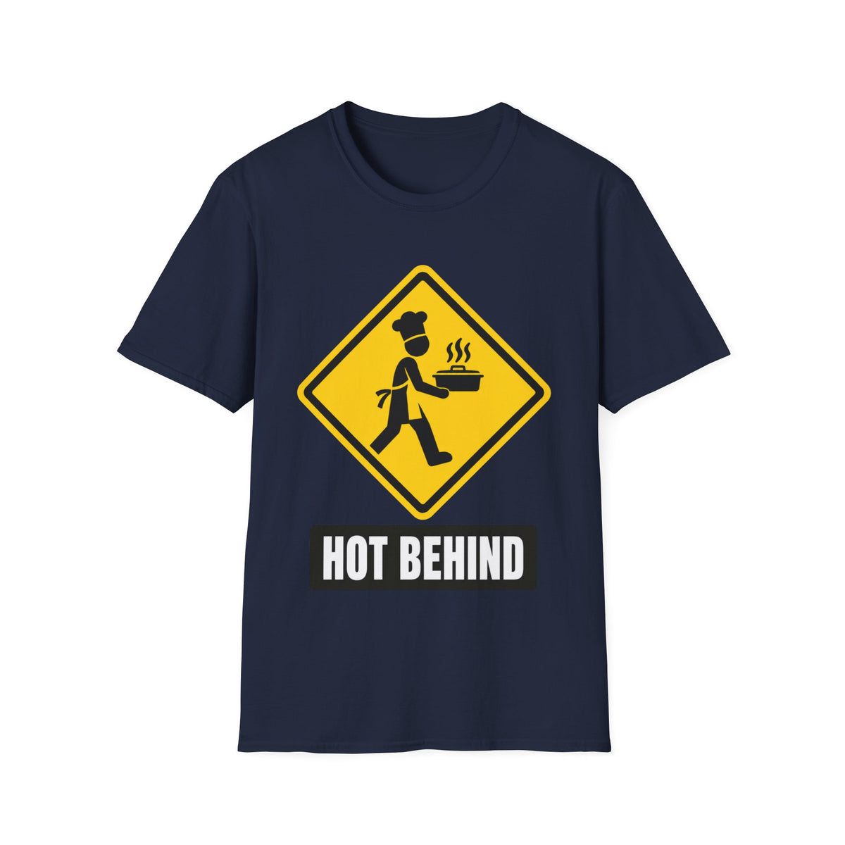 Hot Behind Caution T-Shirt