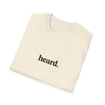 Heard. T-Shirt