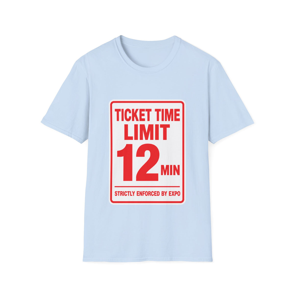 Ticket time limit 12min T-Shirt