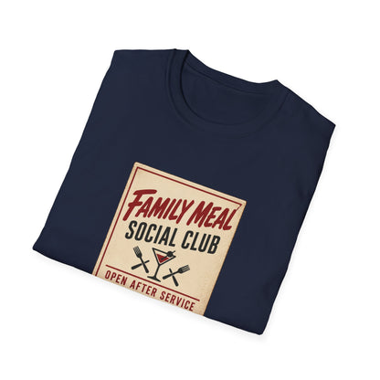 Family meal social club T-Shirt