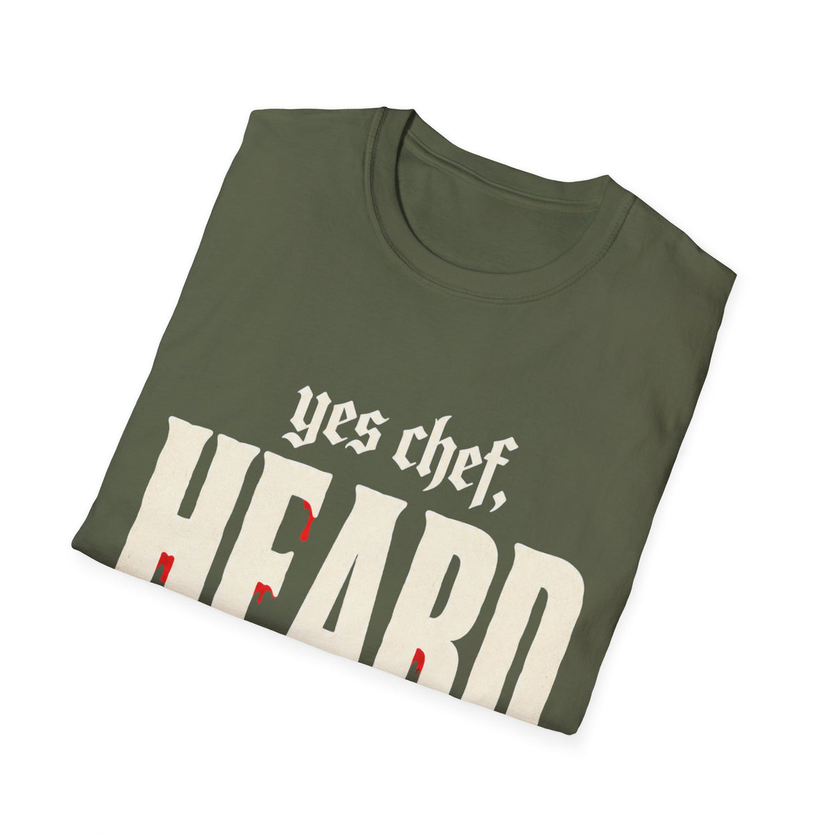 yes chef Heard T-Shirt