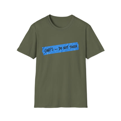 Chef's, don't touch T-Shirt