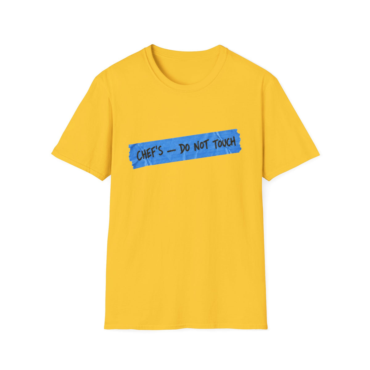Chef's, don't touch T-Shirt