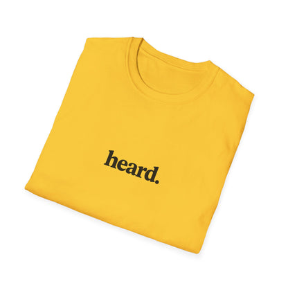 Heard. T-Shirt
