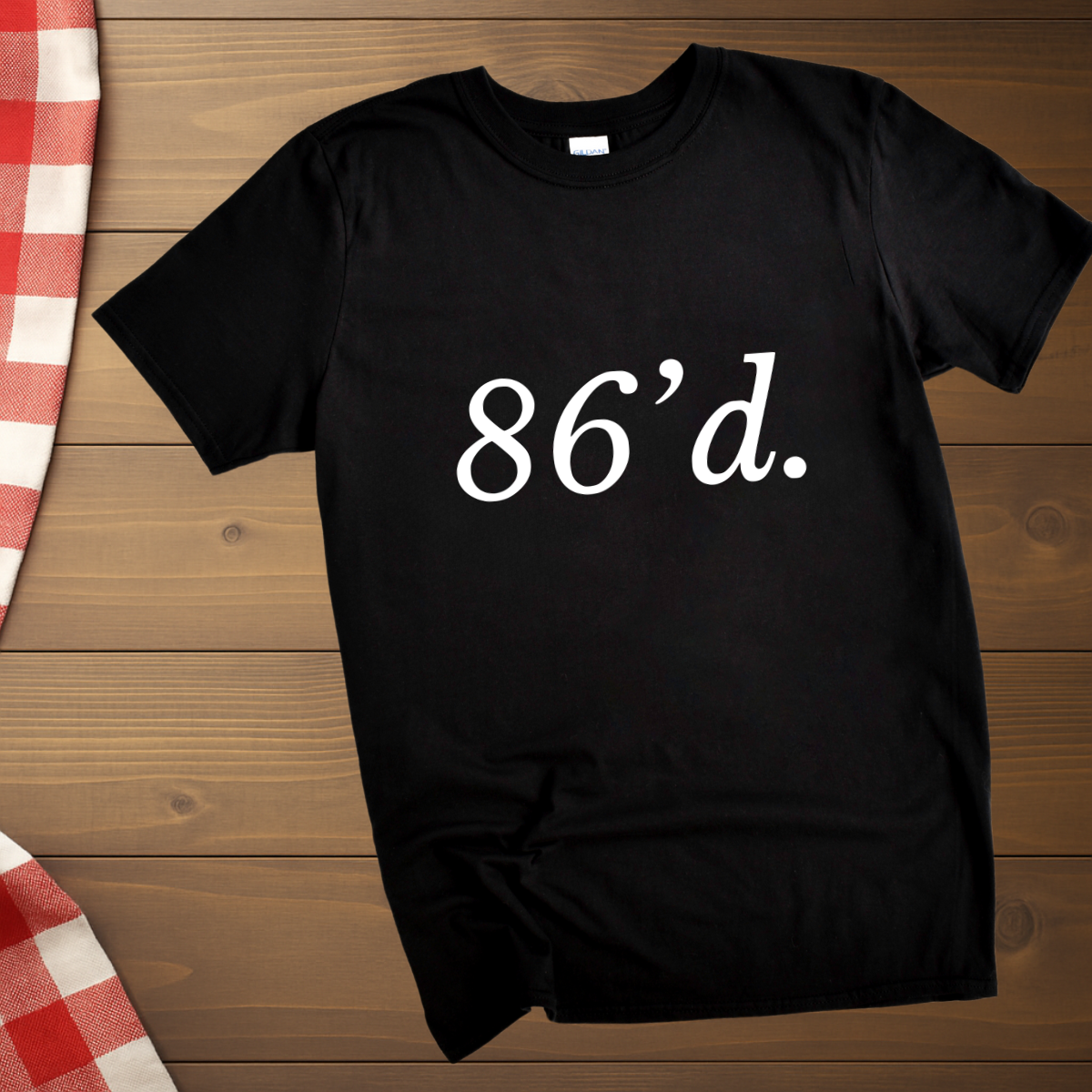 86'd Chef Restaurant Slang T-Shirt