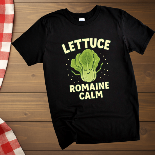 Lettuce romaine calm T-Shirt