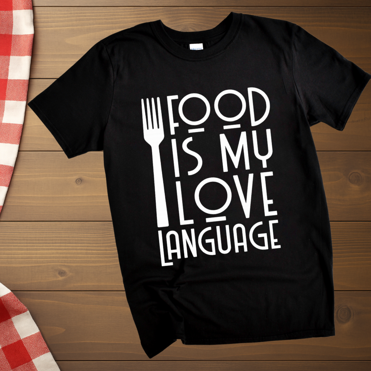Food is my love language T-Shirt