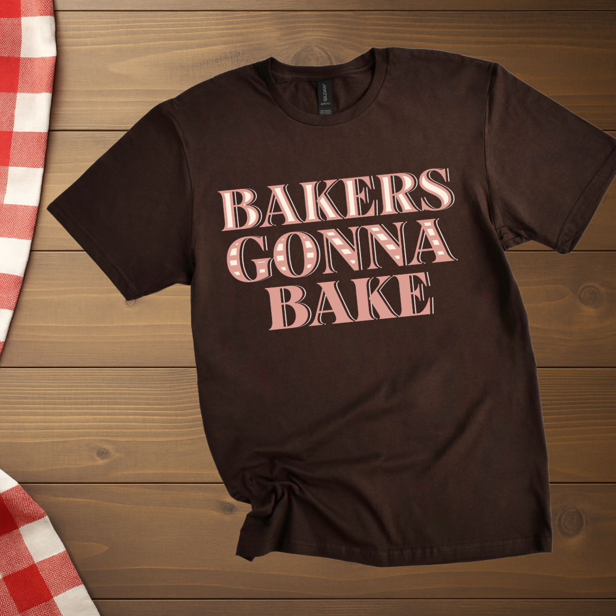 Bakers gonna bake T-Shirt