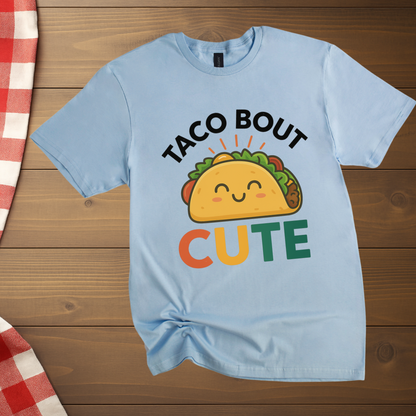 Taco bout cute T-Shirt