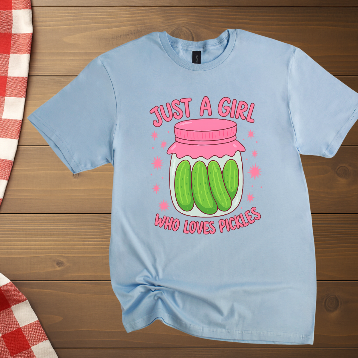 Just a Girl who loves Pickles T-Shirt