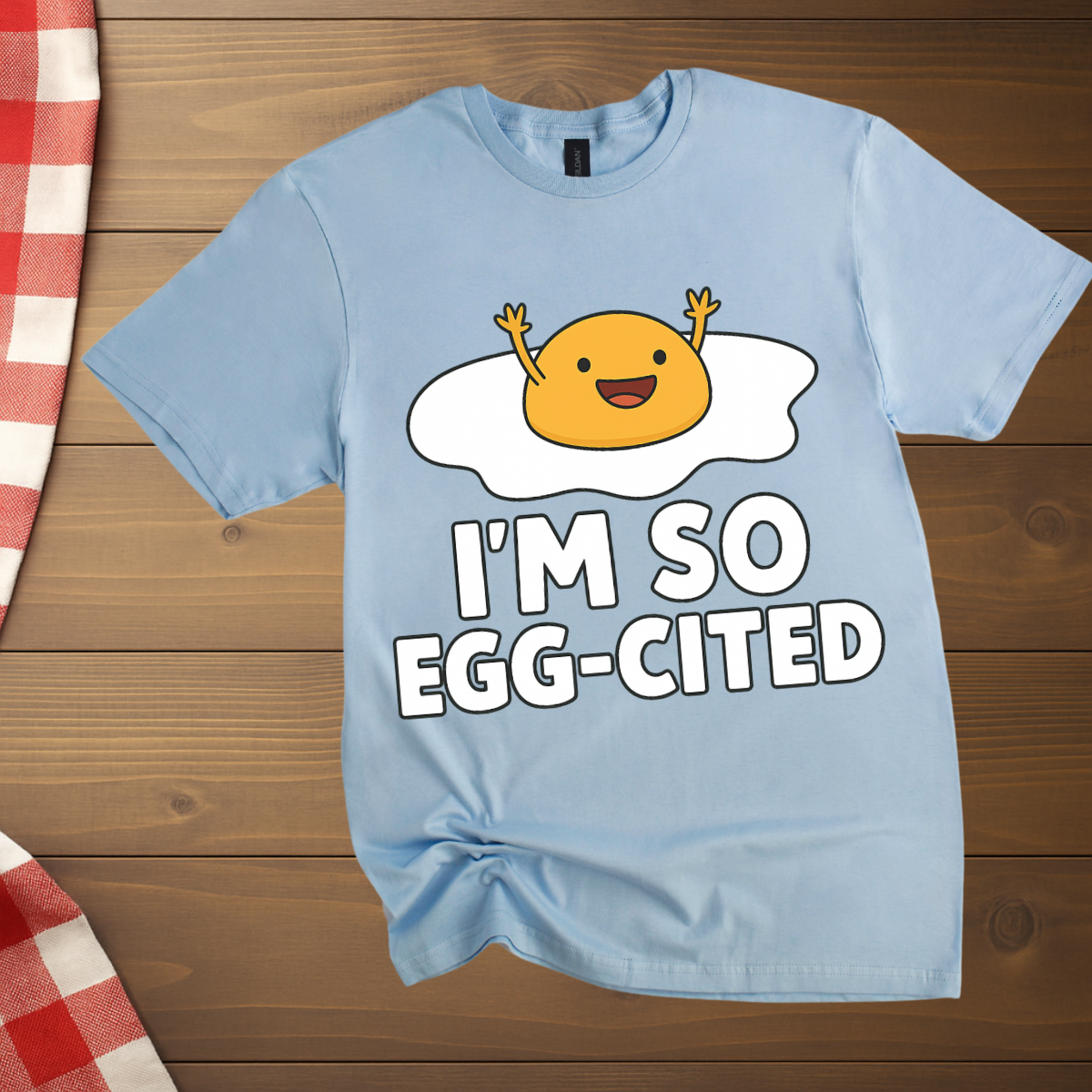 I'm so Egg-cited T-Shirt