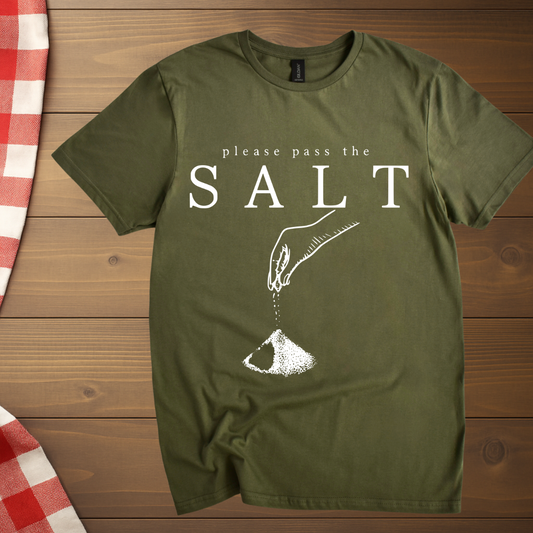 Please pass the salt T-Shirt