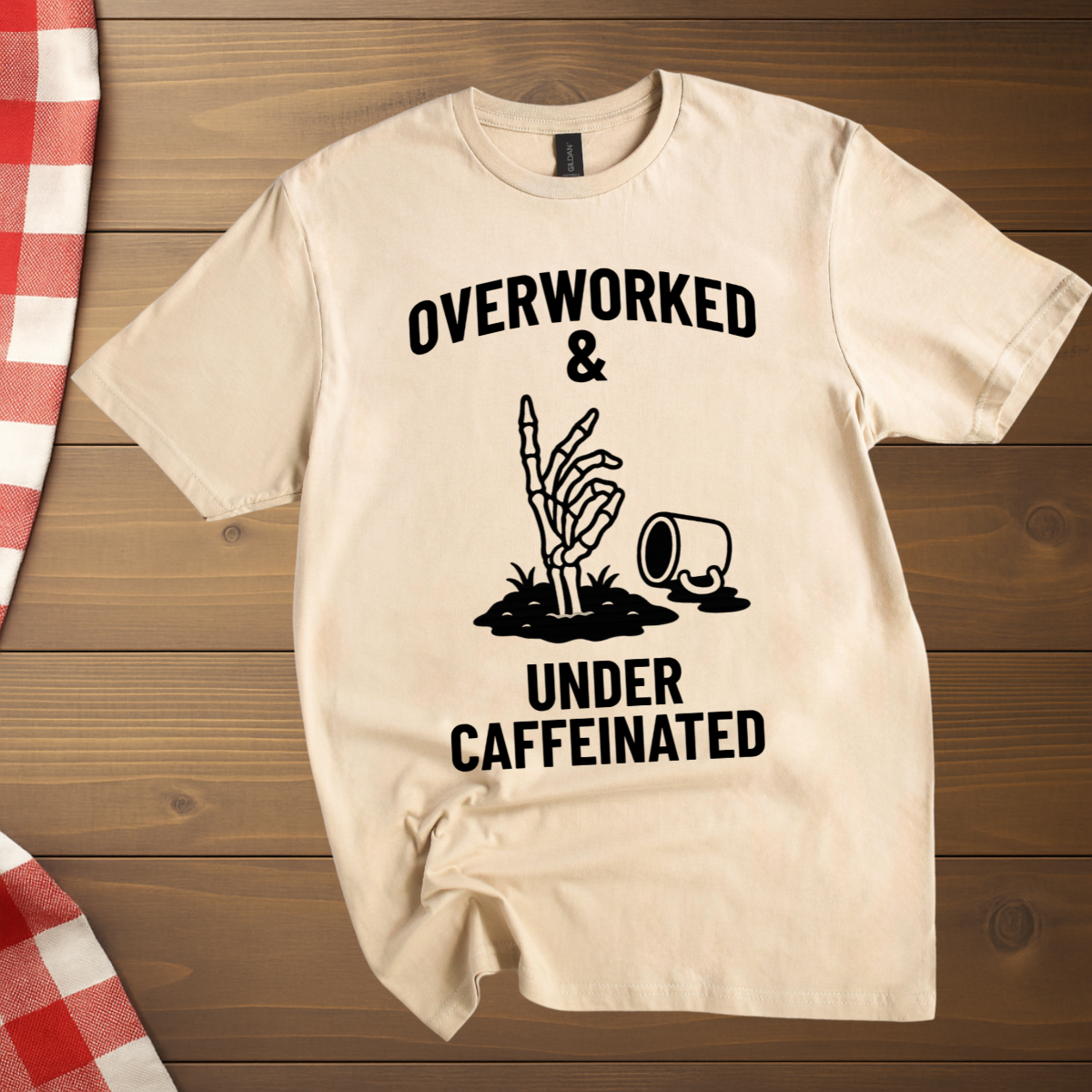 Overworked & under caffeinated T-Shirt