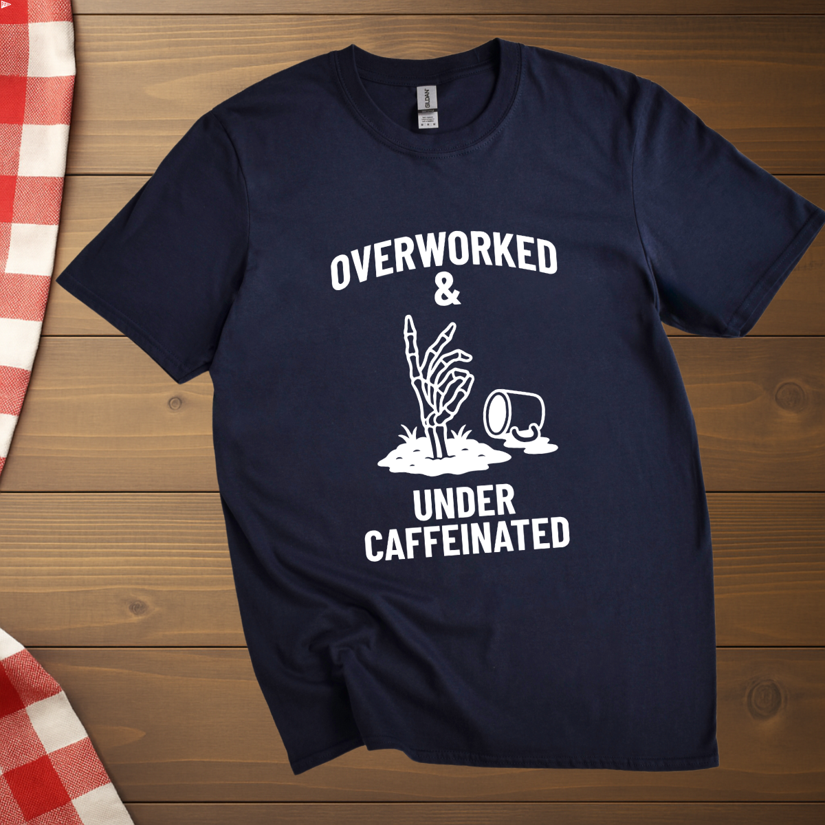 Overworked & under caffeinated T-Shirt
