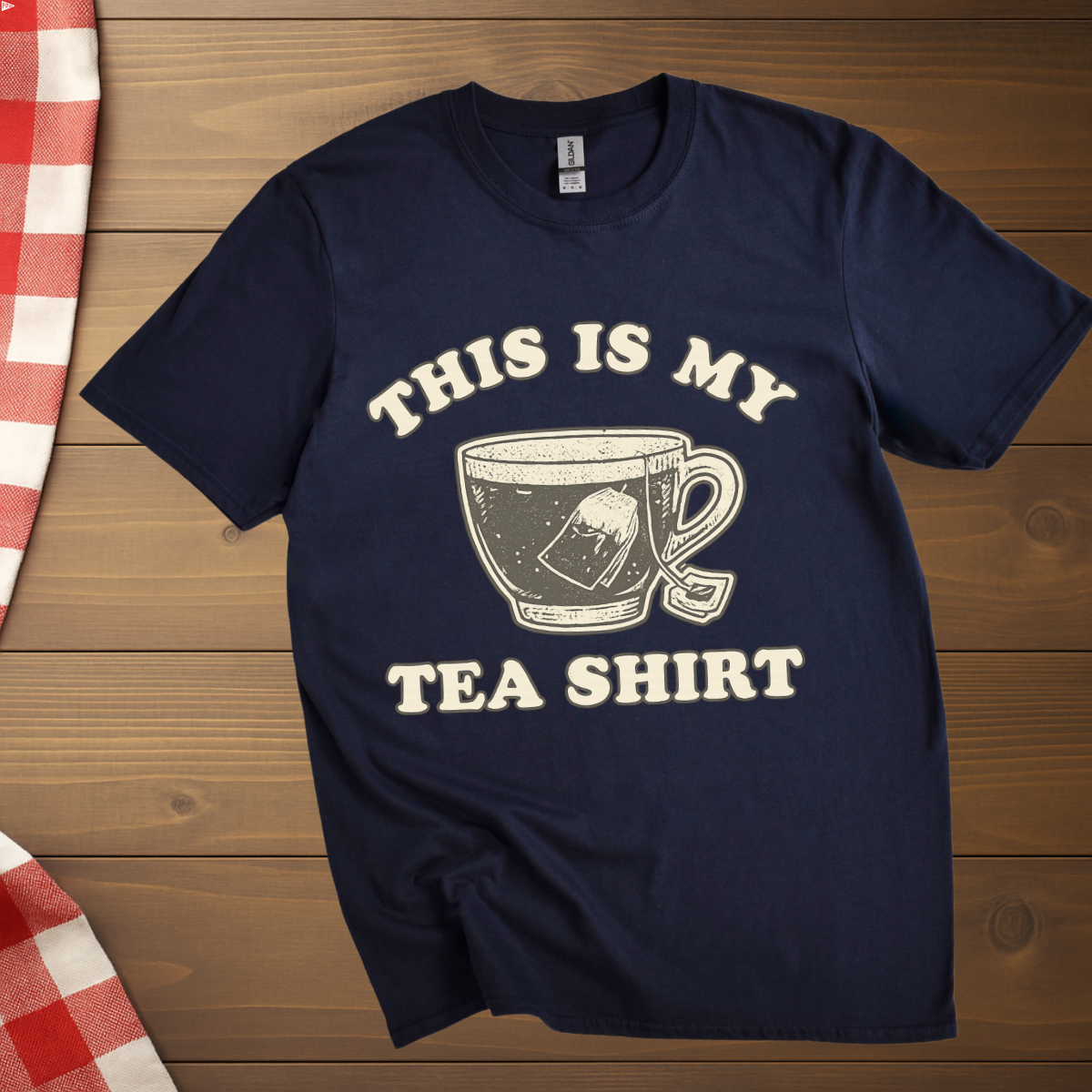 This is my Tea Shirt T-Shirt