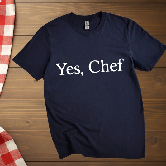 Yes, Chef T-Shirt