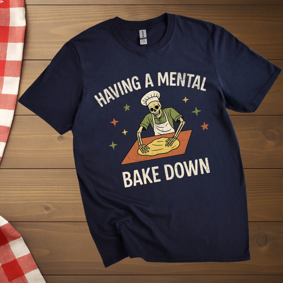 Having a mental bake down T-Shirt