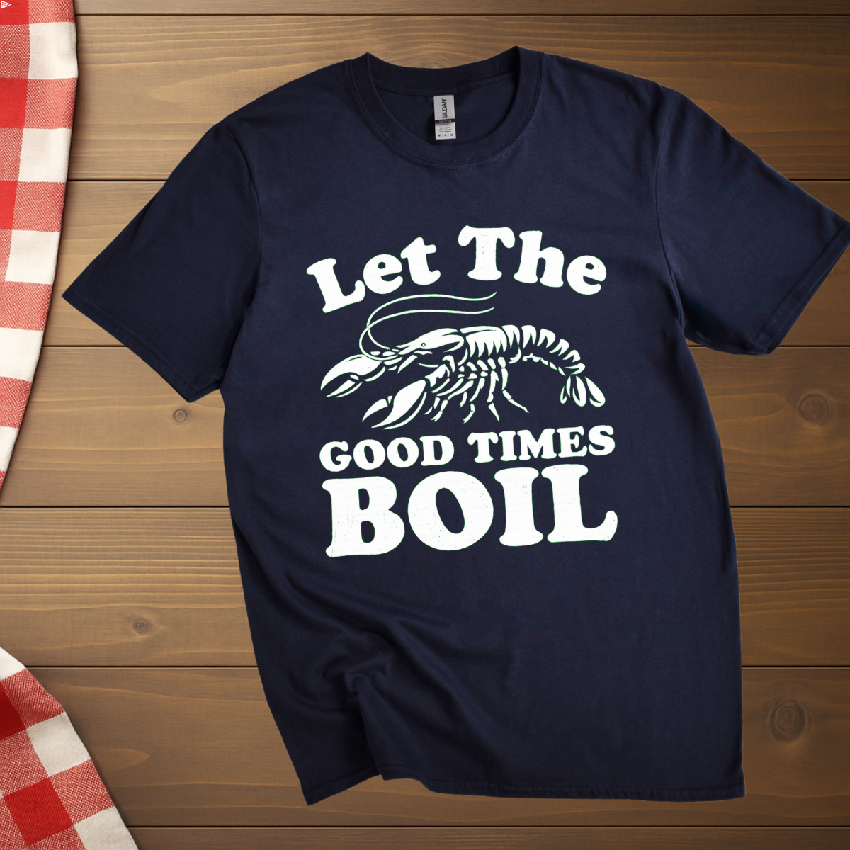 Let the Good Times Boil Lobster T-Shirt