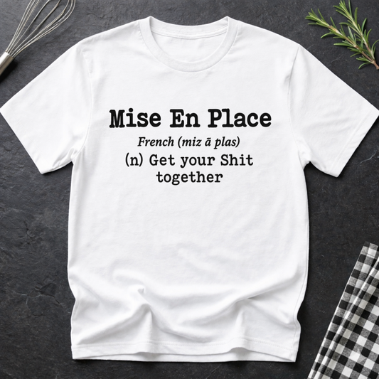 Pastry Chef Mise En Place T-Shirt