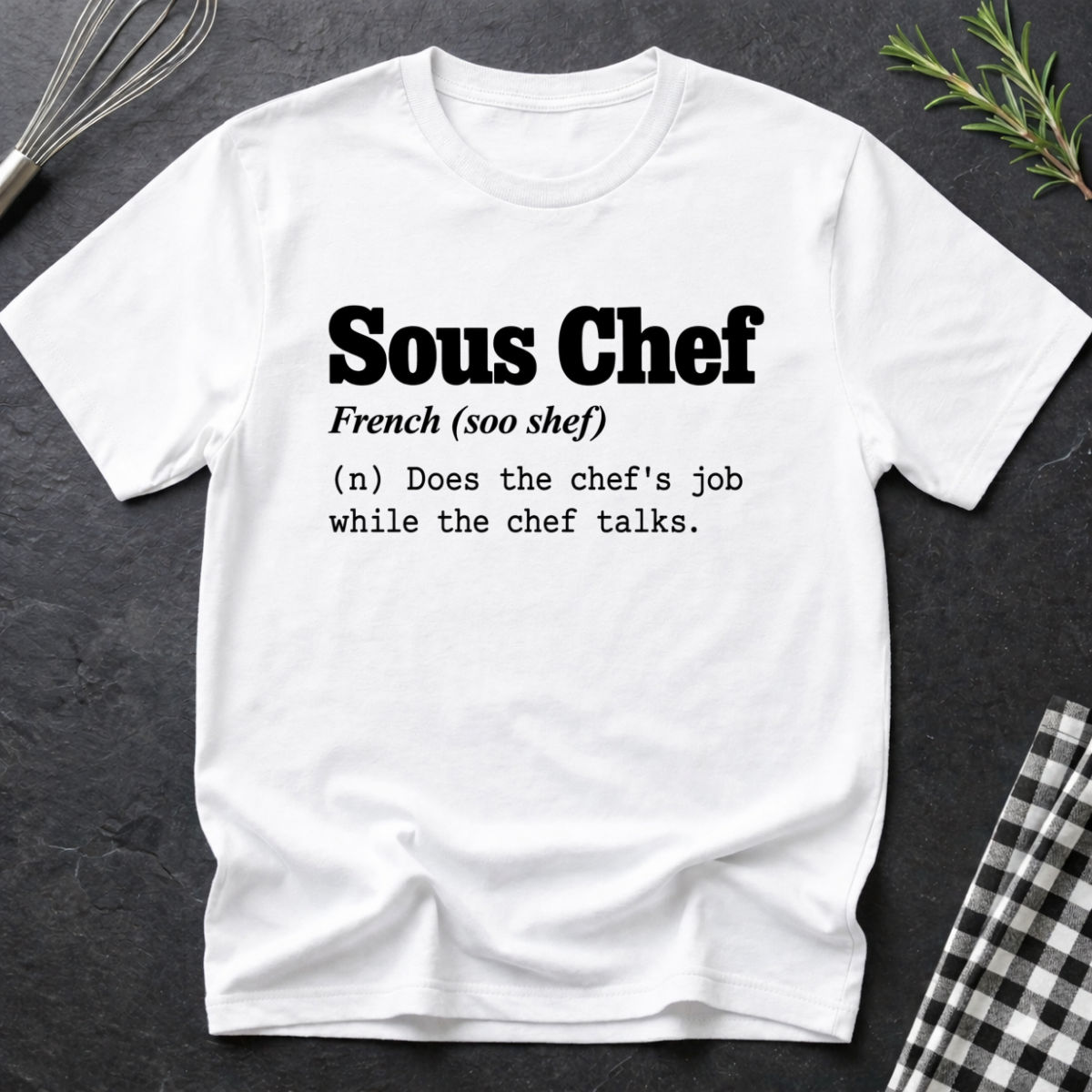 Sous Chef, Definition T-Shirt