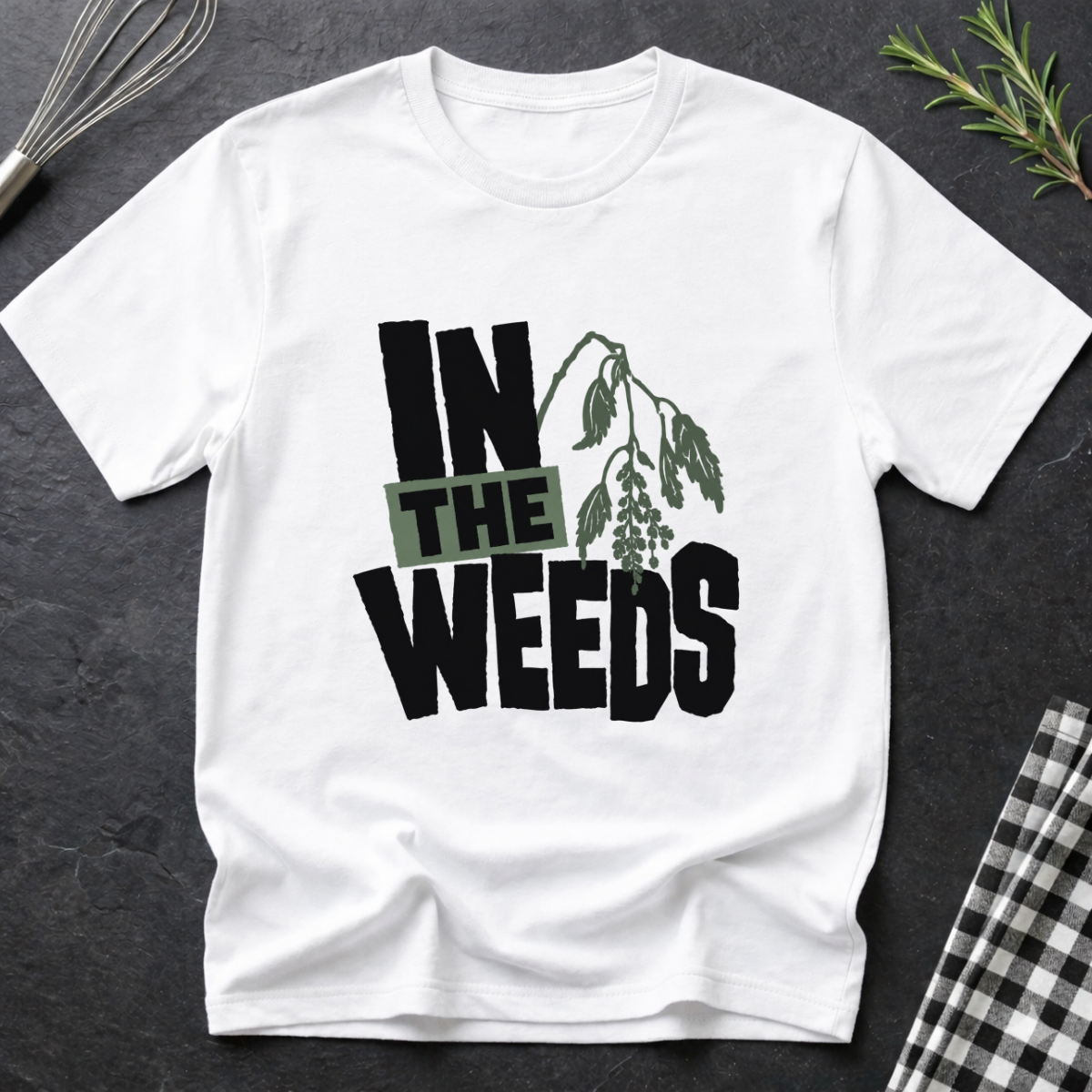 In the Weeds T-Shirt