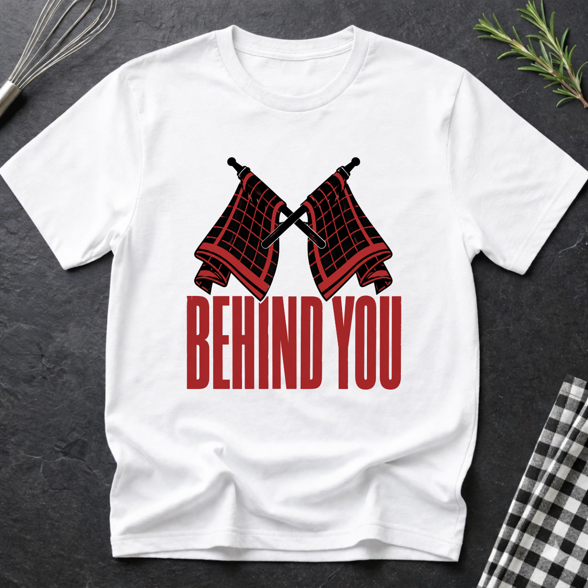 Behind You T-Shirt
