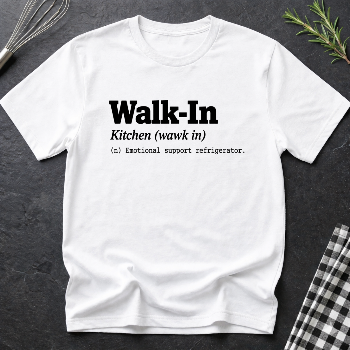Walk in Definition T-Shirt