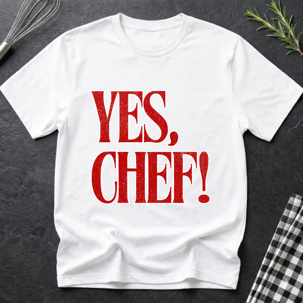 Yes, Chef! T-Shirt