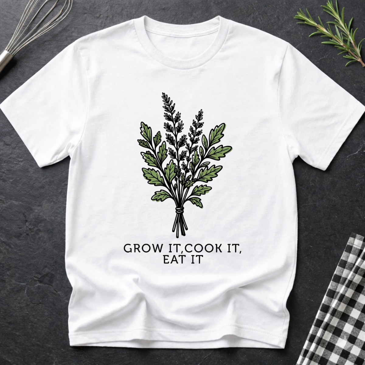 Grow it, Cook it, Eat it T-Shirt