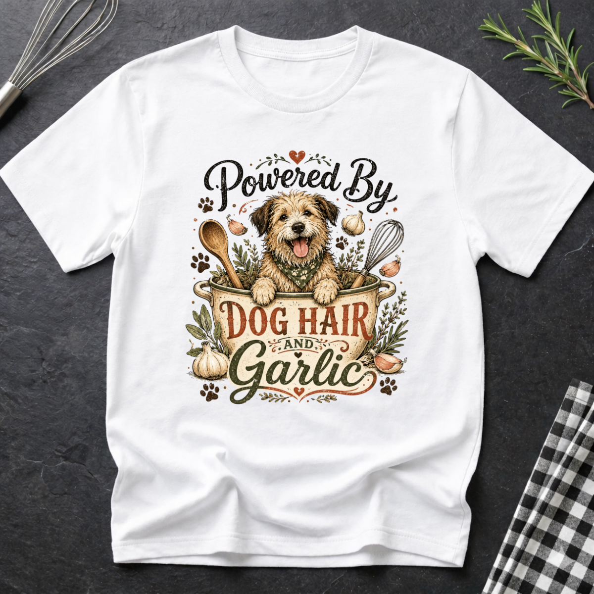 Powered by Dog Hair and Garlic T-Shirt