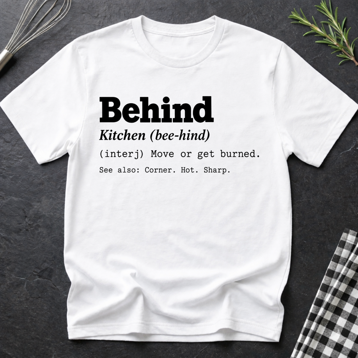 Behind, Definition T-Shirt