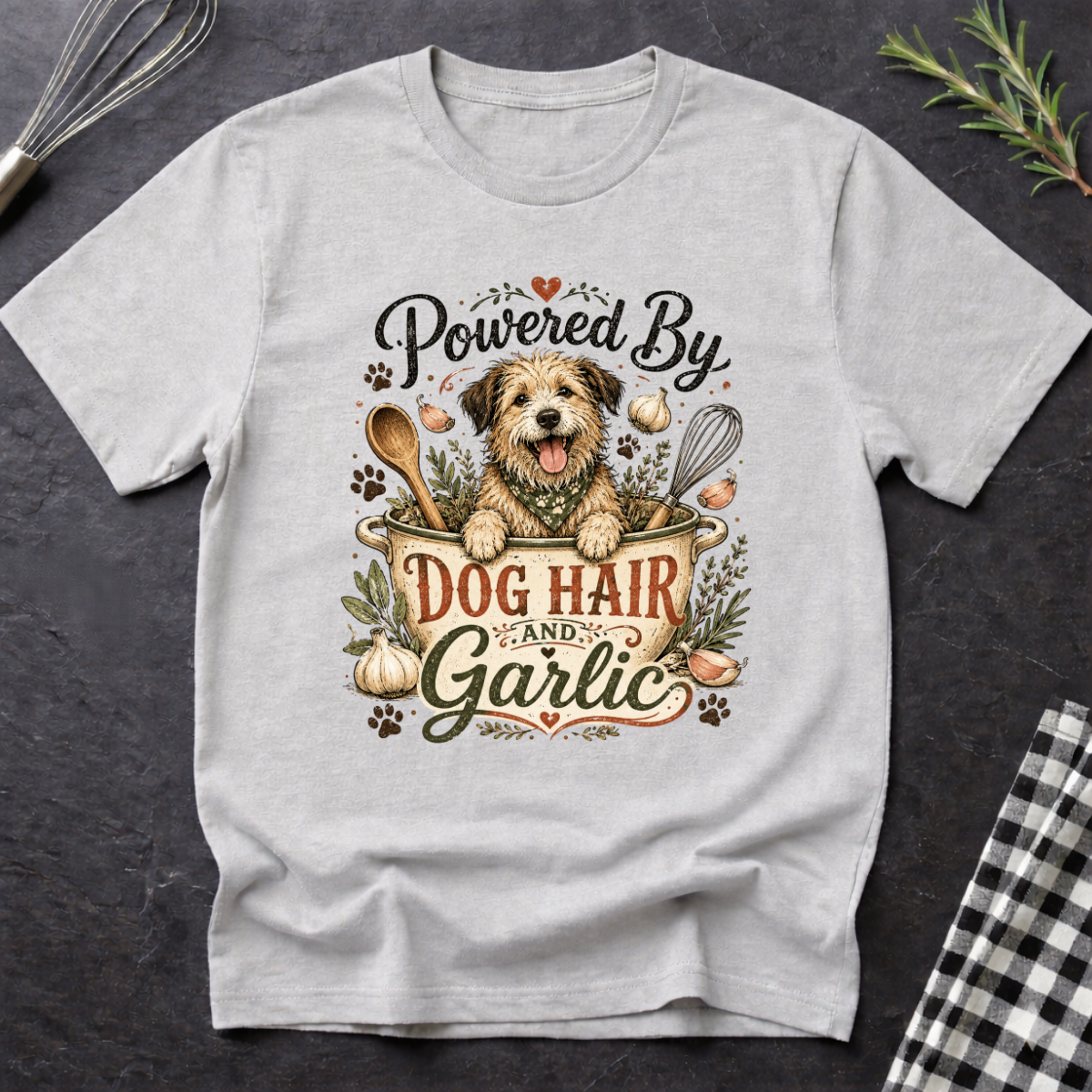 Powered by Dog Hair and Garlic T-Shirt
